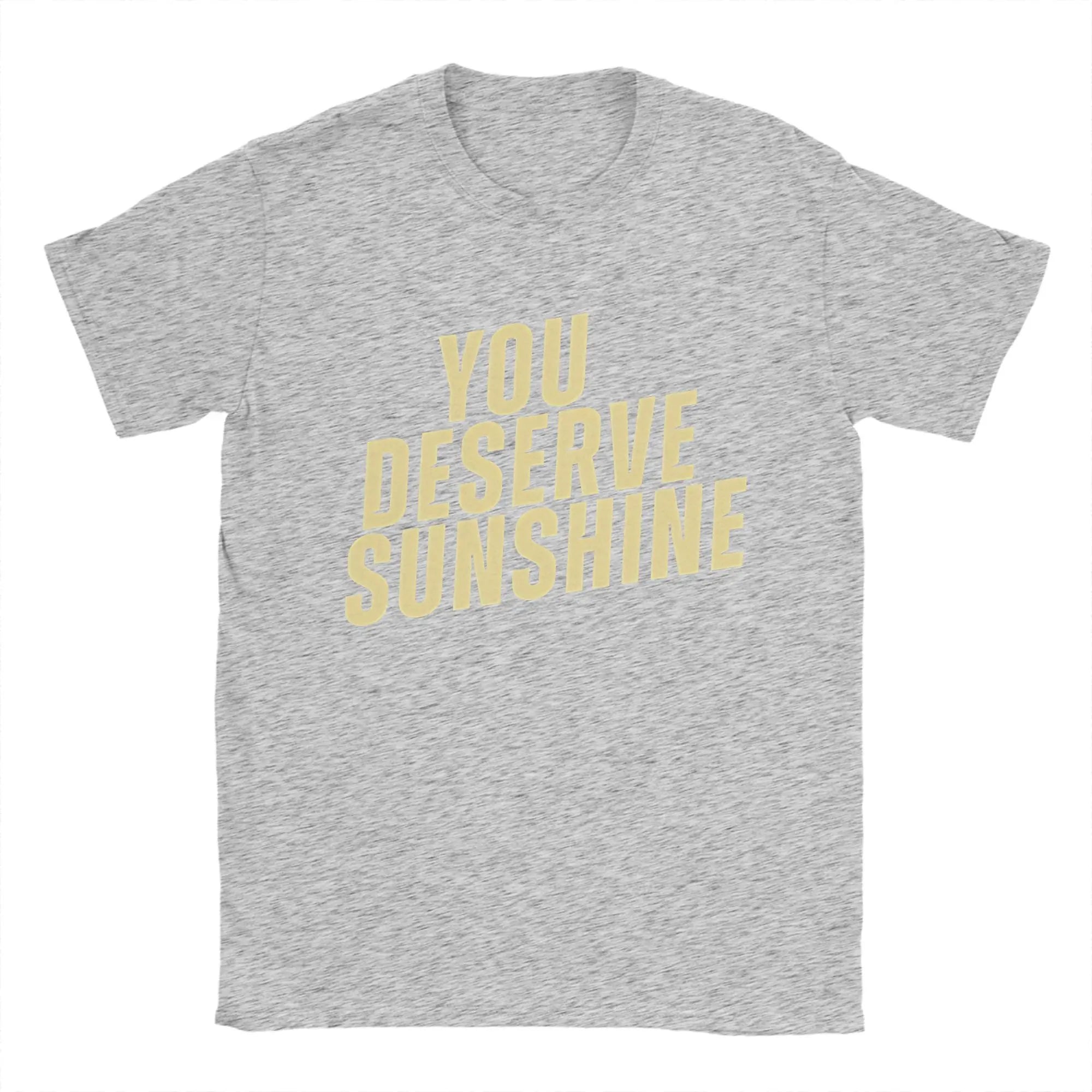 Men T-Shirts You Deserve Sunshine Scott Hunter Kip Grady Cotton Tee Shirt Short Sleeve Heated Rivalry T Shirt Printing